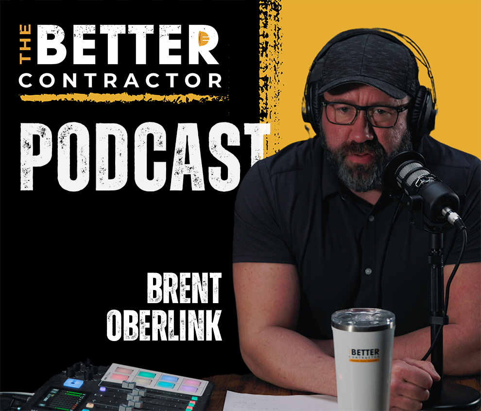 Cover photo for The Better Contractor Podcast Episode 13